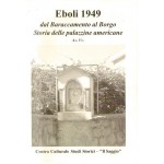 Eboli 1949, dal Bombardamento al Borgo. Storia delle palazzine americane